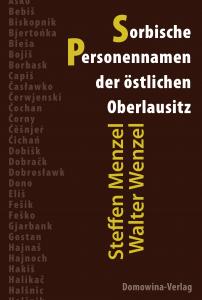 Über die Herkunft sorbischer Personennamen um Görlitz und Rothenburg Über die Herkunft sorbischer Personennamen um Görlitz und Rothenburg