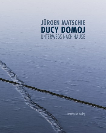 Ducy domoj • Unterwegs nach Hause