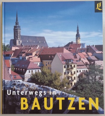 Unterwegs in Bautzen