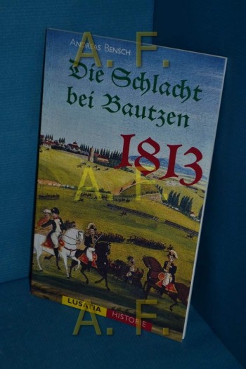 Die Schlacht bei Bautzen 1813
