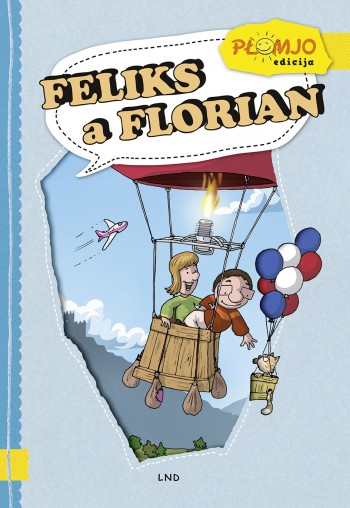 Feliks a Florian • Płomjo-edicija