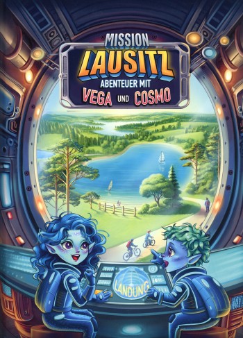 Mission Lausitz: Ein Abenteuer mit Vega und Cosmo
