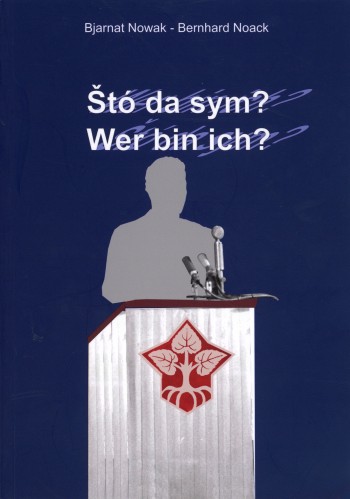 Štó da sym? Wer bin ich?