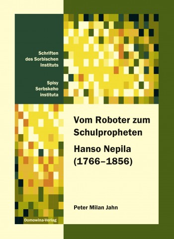 Vom Roboter zum Schulpropheten Hanso Nepila (1766–1856) • E-Book