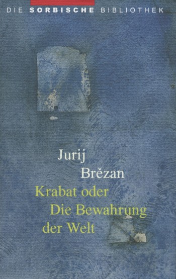 Krabat oder Die Bewahrung der Welt • E-Book