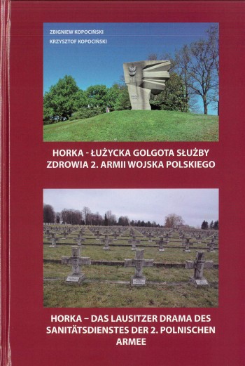 Horka − das Lausitzer Drama des Sanitätsdienstes der 2. Polnischen Armee 