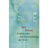 Krabat oder die Verwandlung der Welt • TB