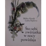 Što sebi zwěrjatka w nocy powědaja