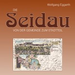 Die Seidau ‒ von der Gemeinde zum Stadtteil