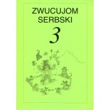 Zwucujom serbski 3 - źěłowy zešywk 