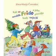 Kak su wroblik Frido a jeho přećeljo hody swjećili