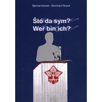 Štó da sym? Wer bin ich?