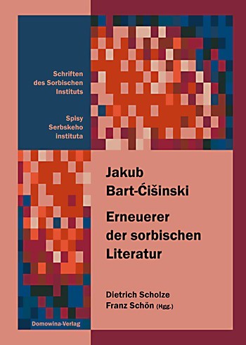 Jakub Bart-Ćišinski (1856–1909) • Erneuerer der sorbischen Literatur/Wobnowjer serbskeje literatury