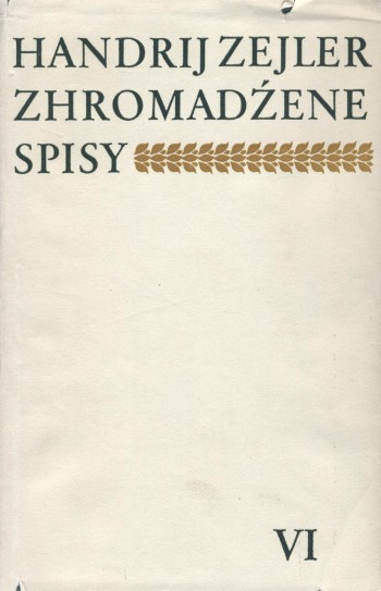 Zejler VI Lyrika, libreto, fragmenty - Zhromadźene spisy 