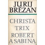 Brězan 2, Christa, Trix, Robert a Sabina - Zhromadźene spisy