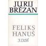 Brězan 6, Feliks Hanuš, 3. dźěl - Zhromadźene spisy 