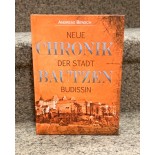 Neue Chronik der Stadt Bautzen ‒ Budissin