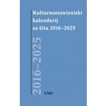 Kulturnostawizniski kalendarij 2016–2025