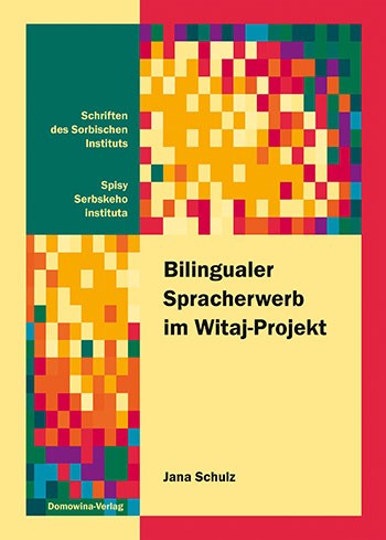 Bilingualer Spracherwerb im Witaj-Projekt