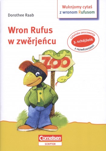 Wron Rufus w zwěrjeńcu / 2. cytański schójźeńk