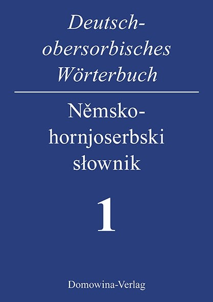 Deutsch-obersorbisches Wörterbuch/Němsko-hornjoserbski słownik
