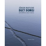 Ducy domoj • Unterwegs nach Hause