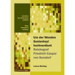 Um der Wenden Seelenheyl hochverdient ─ Reichsgraf Friedrich Caspar von Gersdorf • E-Book