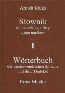 „Wörterbuch der niederwendischen Sprache und ihrer Dialekte“ zum Komplettpreis erhältlich „Wörterbuch der niederwendischen Sprache und ihrer Dialekte“ zum Komplettpreis erhältlich