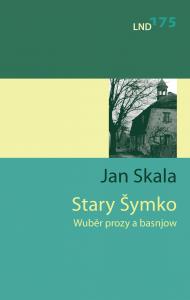 Prosa und Lyrik von Jan Skala erschienen Prosa und Lyrik von Jan Skala erschienen