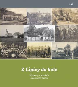 „Z Lipicy do hole“ (Von Leipsberg in die Heide) ─ historischer Einblick in das Leben in den sorbischen Dörfern „Z Lipicy do hole“ (Von Leipsberg in die Heide) ─ historischer Einblick in das Leben in den sorbischen Dörfern