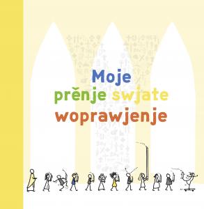 Erinnerungsalbum zur Erstkommunion in sorbischer Sprache Erinnerungsalbum zur Erstkommunion in sorbischer Sprache