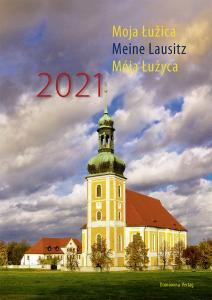 Wandkalender »Moja Łužica – Meine Lausitz – Mója Łužyca 2021« erschienen