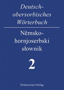 „Deutsch-obersorbisches Wörterbuch“ wieder erhältlich „Deutsch-obersorbisches Wörterbuch“ wieder erhältlich