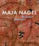 Übersicht des künstlerischen Schaffens von Maja Nagel Übersicht des künstlerischen Schaffens von Maja Nagel