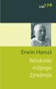Erwin Hanuš erzählt aus seinem Leben Erwin Hanuš erzählt aus seinem Leben