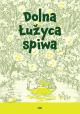 Zběrka woblubowanych delnjoserbskich spěwow za serbske zetkanja a swjedźenje wujšła